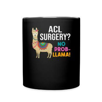 ACL Knee Surgery No Prob Llama Post Surgery - Full Color Mug - black - Front
