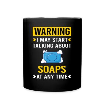 Warning Soap Soaps - Full Color Mug - black - Front