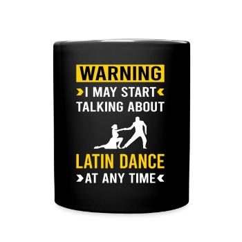 Warning Latin Dance Dancing Dancer - Full Color Mug - black - Front