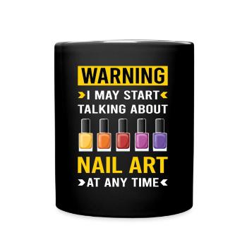 Nail Art Nails Tech Manicure Manicurist Pedicurist - Full Color Mug - black - Front