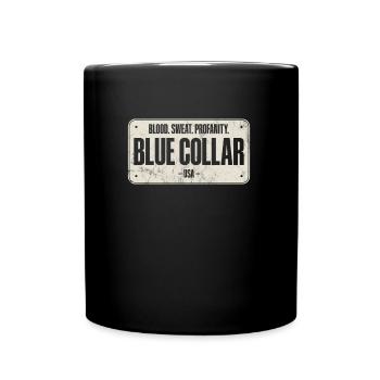 Workwear Blood Sweat Profanity Blue Collar - Full Color Mug - black - Front