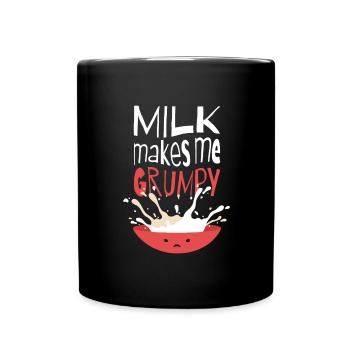 Milk Makes Me Grumpy Milk - Full Color Mug - black - Front
