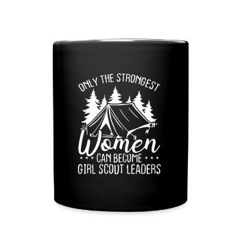 Girl Scout Leader Only strongest Women Scouting - Full Color Mug - black - Front