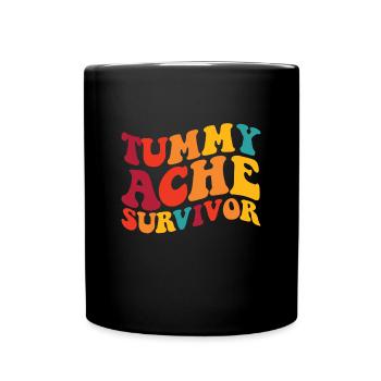 Tummy Ache Survivor Stomachache Funny Tummy Ache - Full Color Mug - black - Front