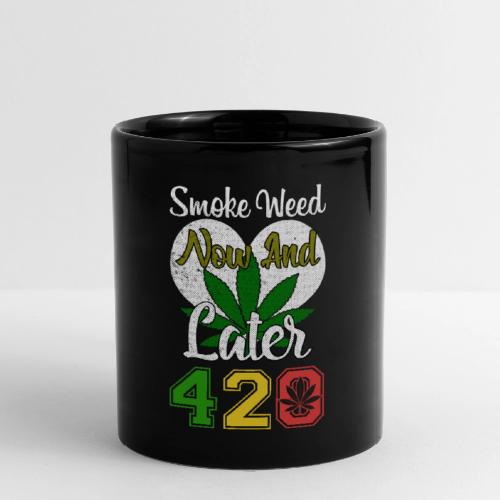 Funny 420 Always Smoking Weed Marijuana Design - Full Color Mug