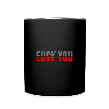 Fuck You Love You Anti Valentines Day - Full Color Mug - black - Front