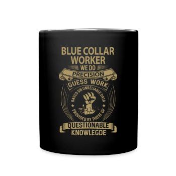 Blue Collar Worker T Shirt - We Do Precision Gift - Full Color Mug - black - Front
