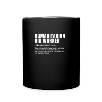 Funny Humanitarian Aid Worker Definition Occupatio - Full Color Mug - black - Front