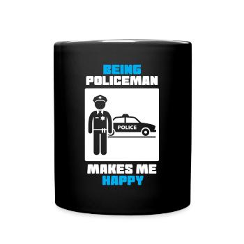 Being Policeman Makes Me Happy - Full Color Mug - black - Front