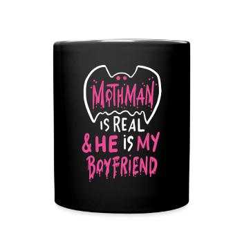 Mothman Is Real He Is My Boyfriend - Full Color Mug - black - Front