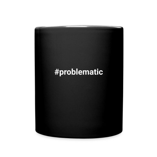 #problematic - Full Color Mug