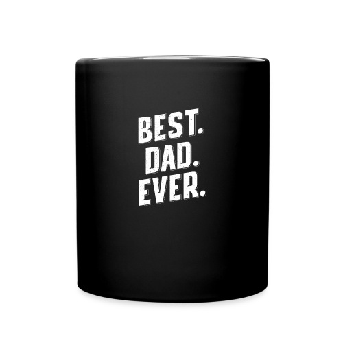 BEST DAD EVER BEST GIFT FOR FATHER DAY, BEST PAPA - Full Color Mug