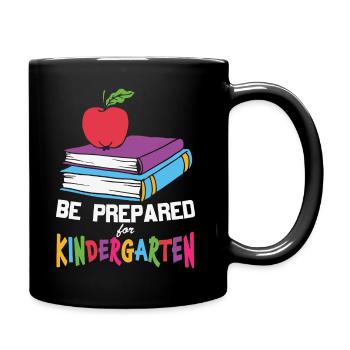 Be Prepared For Kindergarten - Full Color Mug - black - Right