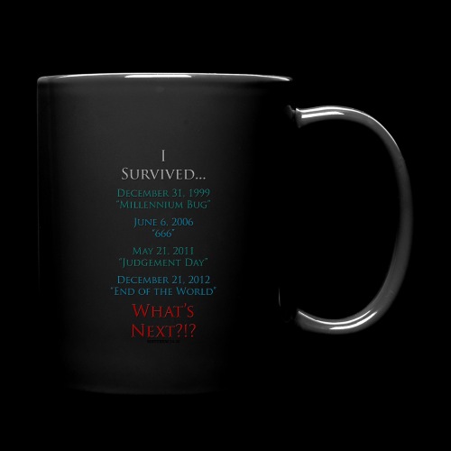 Survived... Whats Next? - Full Color Mug