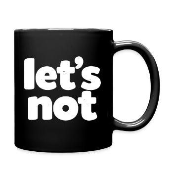 Bold Let's Not Typography Tee - Full Color Mug - black - Right
