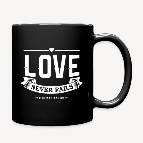 LOVE NEVER FAILS - Full Color Mug