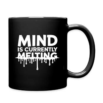 Mind Is Currently Melting Saying Stress Burnout - Full Color Mug - black - Right