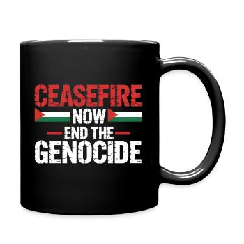 Ceasefire Now End the Genocide Protest Design - Full Color Mug - black - Right