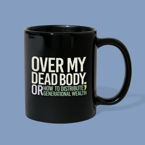Title and Logo Over My Dead Body - Full Color Mug