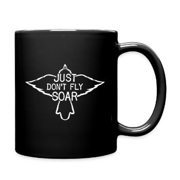Just Don't Fly Soar - Full Color Mug - black - Right