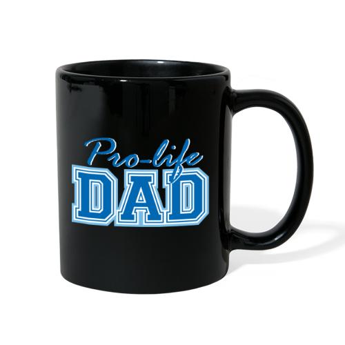 Pro-life dad - Full Color Mug