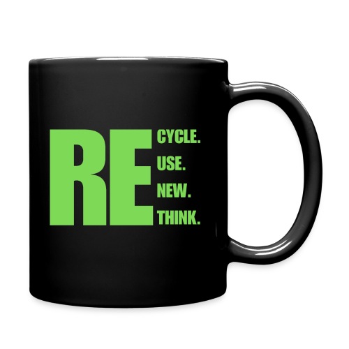 Recycle Reuse Renew Rethink. - Full Color Mug