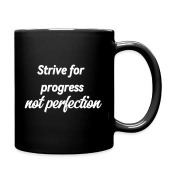 Strive for progress not perfection - Full Color Mug - black - Right