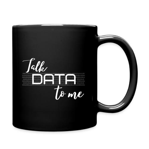 Talk Data to Me (dark) - Full Color Mug