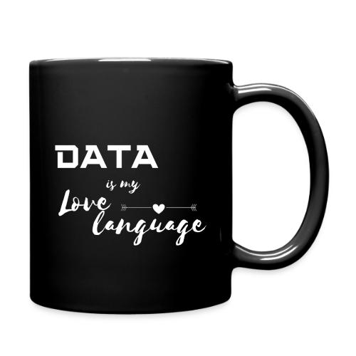 Data is My Love Language (dark) - Full Color Mug