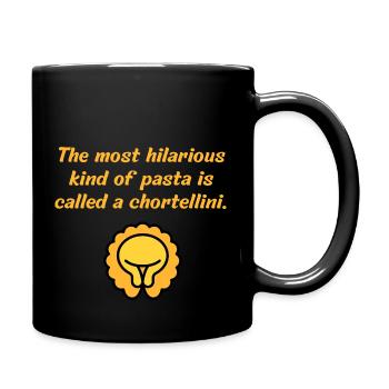 Hilarious pasta is a chortellini - Full Color Mug - black - Right