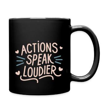 Actions speak louder - Full Color Mug - black - Right