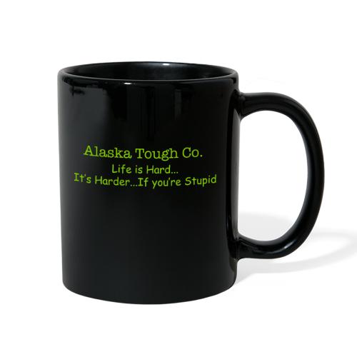 Life is Harder if you're Stupid - Full Color Mug