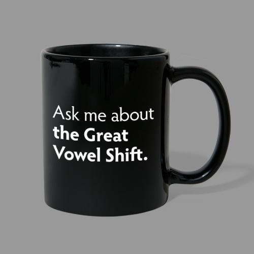 The Great Vowel Shift - Full Color Mug