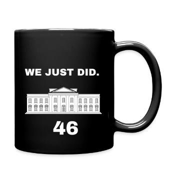 we just did 46 - Full Color Mug - black - Right