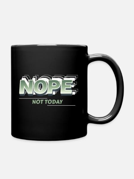 Nope Not Today Bold Retro Text Tee - Full Color Mug - black