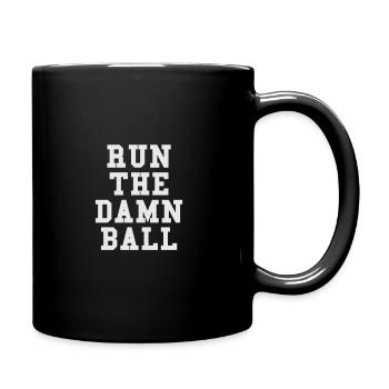 Run The Damn Ball - Full Color Mug - black - Right