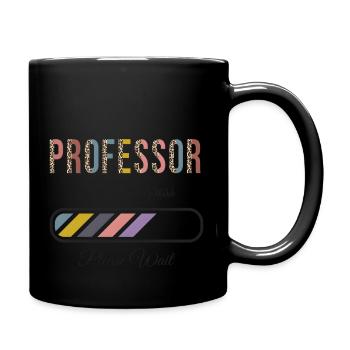 Professor In Progress Please Wait Future Professor - Full Color Mug - black - Right