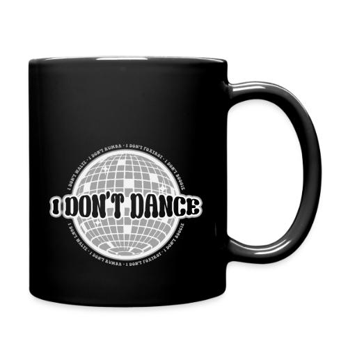 I Don't Dance! - Full Color Mug