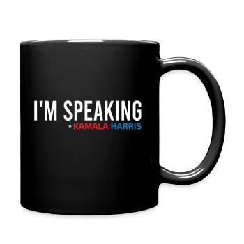 I'm Speaking, Kamala Quote, Kamala Harris - Full Color Mug - black - Right
