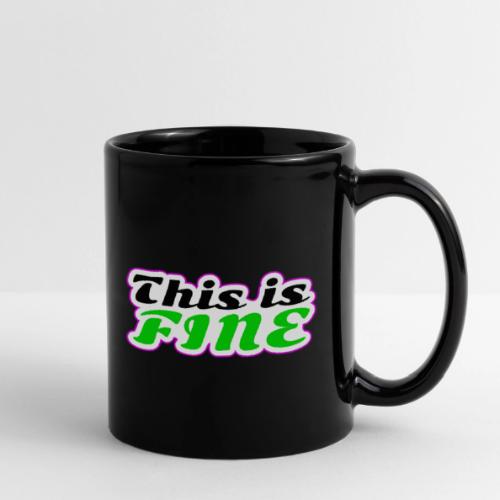 This Is Fine Balance - Full Color Mug