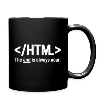 HTML The End Is Always Near Coding Humor - Full Color Mug - black - Right