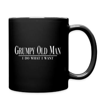 Grumpy Old I Do W I Want Grouchy Bad Tempered - Full Color Mug - black - Right
