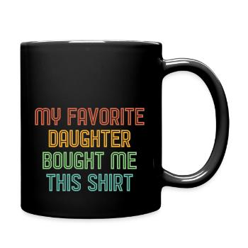 My Favorite Daughter Bought Me This Dad - Full Color Mug - black - Right