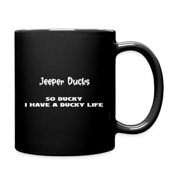 Jeeper Ducks - SO DUCKY I HAVE A DUCKY LIFE - Full Color Mug - black - Right