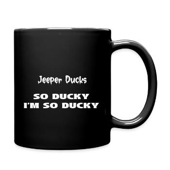 Jeeper Ducks - SO DUCKY I'M SO DUCKY - Full Color Mug - black - Right