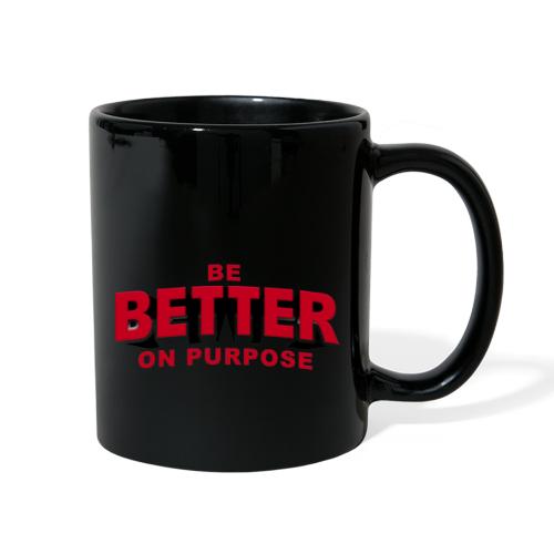 BE BETTER ON PURPOSE 301 - Full Color Mug