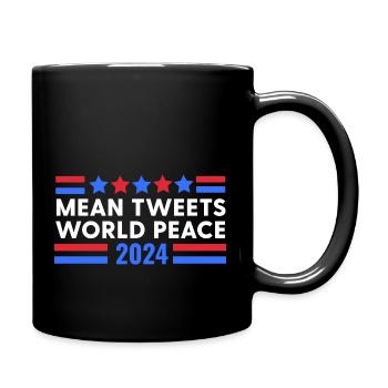 Mean Tweets World Peace - Political Humor Voting - Full Color Mug - black - Right