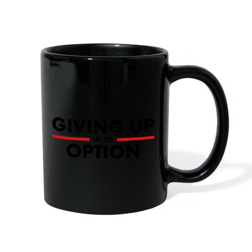 Giving Up is no Option - Full Color Mug