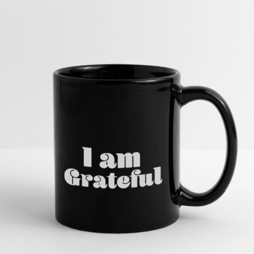 I Am Grateful Affirmation Quote Merch - Full Color Mug