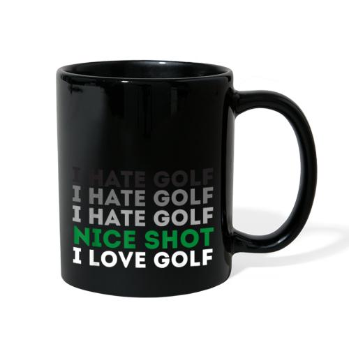 I Hate Golf Nice Shot I Love Golf Shirt - Full Color Mug